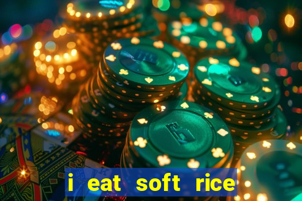 i eat soft rice in another world pt br cap 1